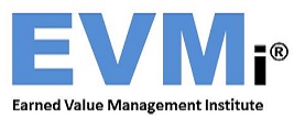 EVMi® Earned Value Management Institute®